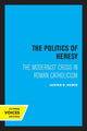 Book cover of: Politics of Heresy. By: Lester Kurtz