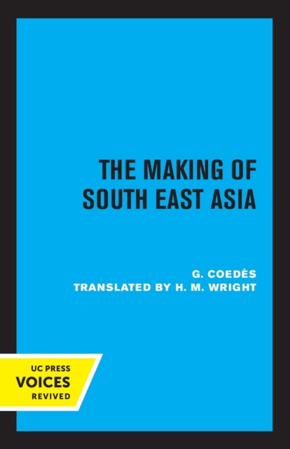 Book cover of: Making of South East Asia. By: G. Coedès