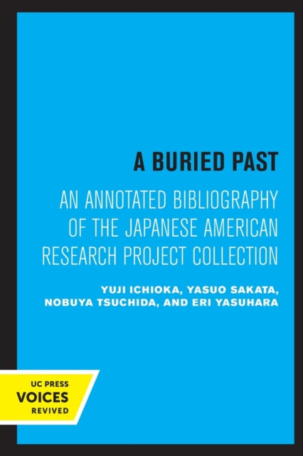 Book cover of: Buried Past. By: Yuji Ichioka