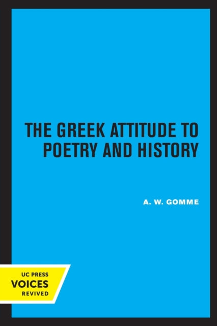 Book cover of: Greek Attitude to Poetry and History. By: Gomme, A. W.
