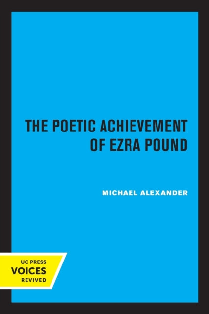 Book cover of: Poetic Achievement of Ezra Pound. By: Michael Alexander