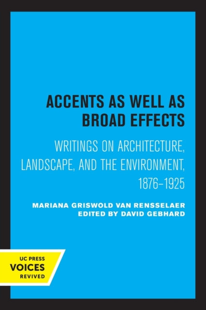 Book cover of: Accents as Well as Broad Effects. By: Mariana Griswold Van Rensselaer