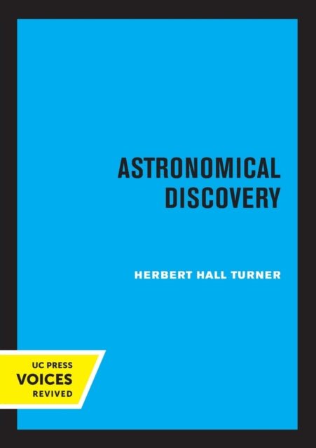 Book cover of: Astronomical Discovery. By: Herbert Hall Turner