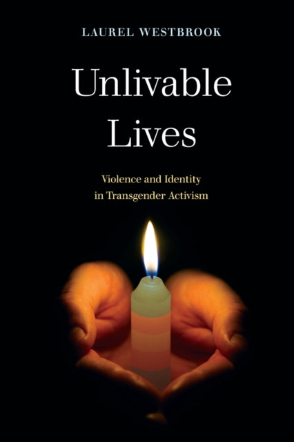 Book cover of: Unlivable Lives. By: Laurel Westbrook