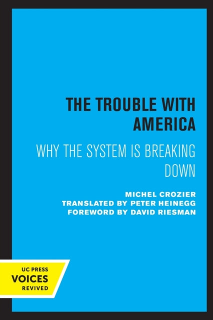 Book cover of: Trouble with America. By: Michel Crozier