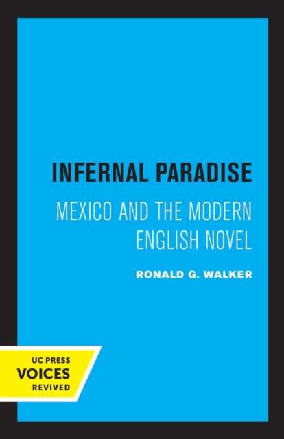 Book cover of: Infernal Paradise. By: Ronald G. Walker