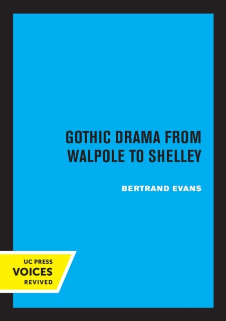 Book cover of: Gothic Drama from Walpole to Shelley. By: Bertrand Evans