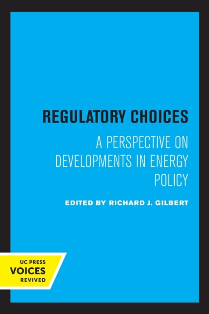 Book cover of: Regulatory Choices. By: Richard J. Gilbert