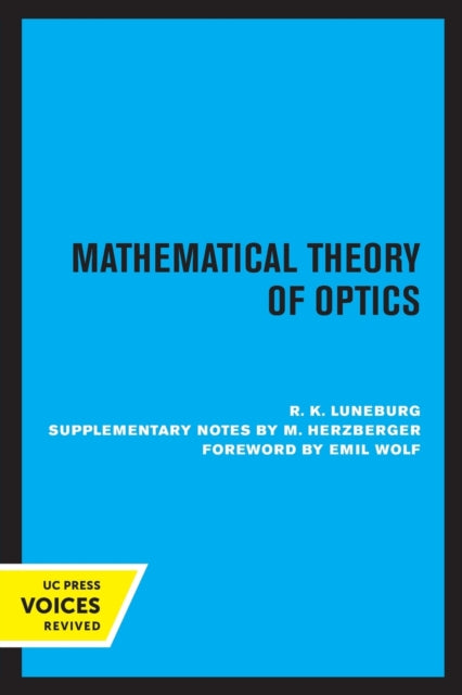 Book cover of: Mathematical Theory of Optics. By: R. K. Luneburg