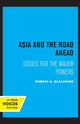 Book cover of: Asia and the Road Ahead. By: Robert A. Scalapino