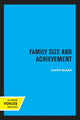 Book cover of: Family Size and Achievement. By: Judith Blake