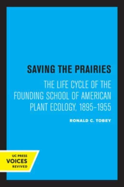Book cover of: Saving the Prairies. By: Ronald C. Tobey