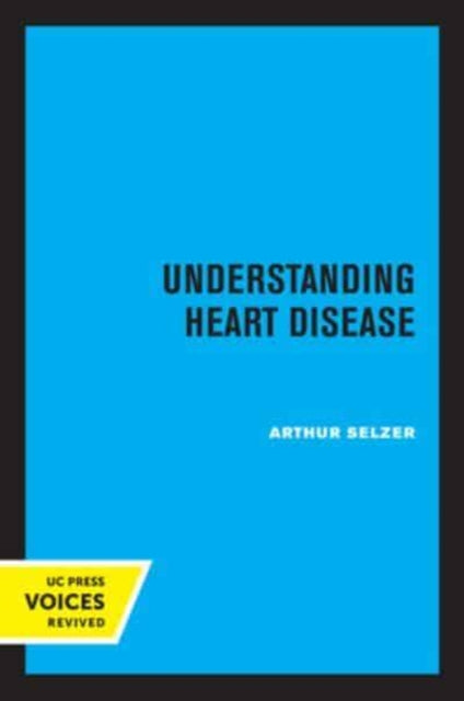 Book cover of: Understanding Heart Disease. By: Arthur Selzer