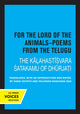 Book cover of: For the Lord of the Animals-Poems from The Telugu. By: Hank Heifetz