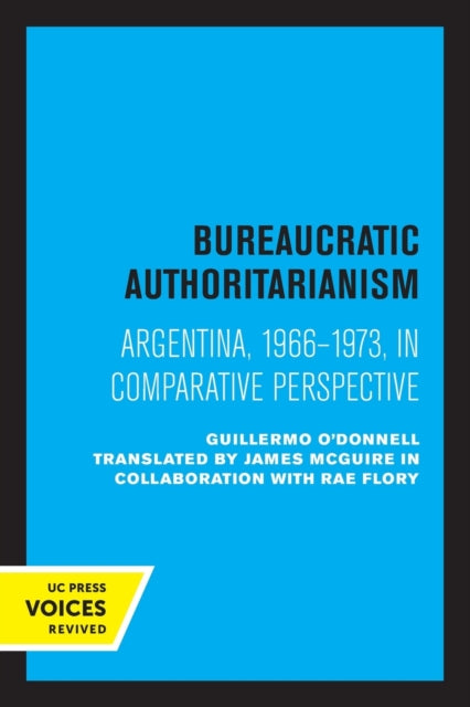 Book cover of: Bureaucratic Authoritarianism. By: Rae Flory