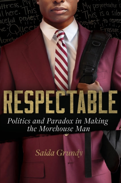 Book cover of: Respectable. By: Saida Grundy