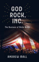 Book cover of: God Rock, Inc.. By: Andrew Mall