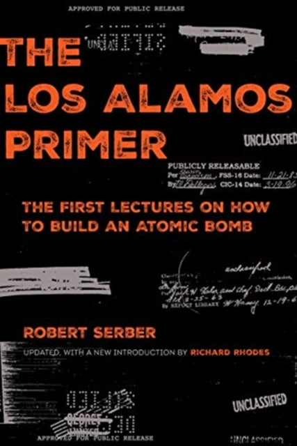 Book cover of: Los Alamos Primer. By: Robert Serber