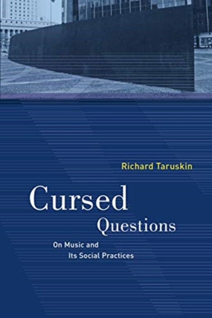 Book cover of: Cursed Questions. By: Richard Taruskin