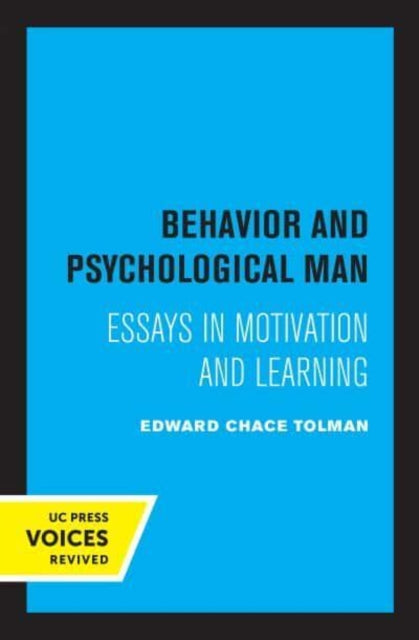 Book cover of: Behavior and Psychological Man. By: Edward Chace Tolman