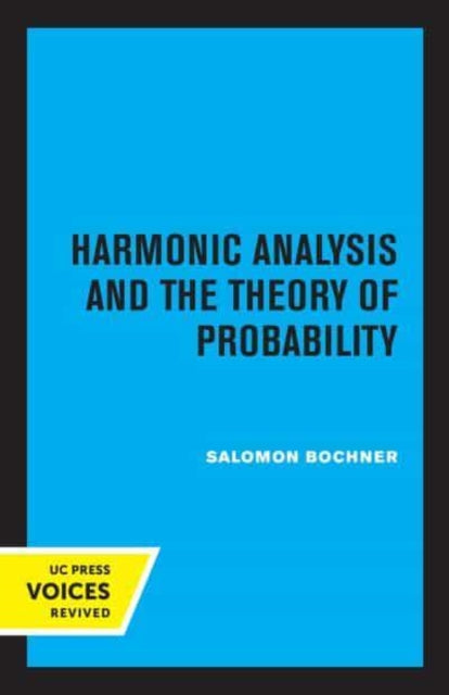 Book cover of: Harmonic Analysis and the Theory of Probability. By: Saloman Bochner