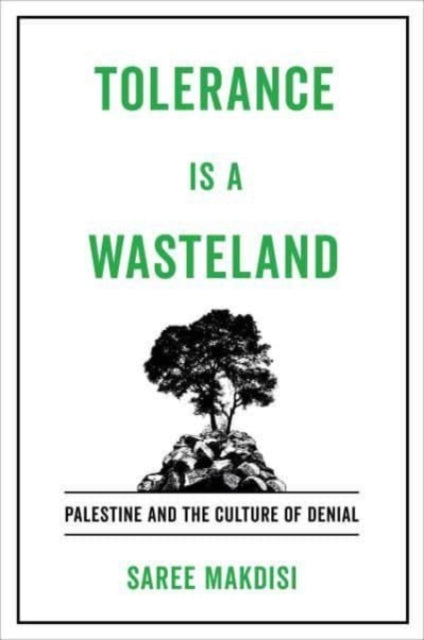 Book cover of: Tolerance Is a Wasteland. By: Saree Makdisi