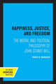 Book cover of: Happiness, Justice, and Freedom. By: Fred R. Berger