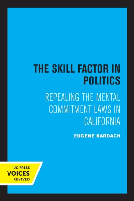 Book cover of: Skill Factor in Politics. By: Eugene Bardach