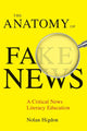Book cover of: Anatomy of Fake News. By: Nolan Higdon
