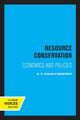 Book cover of: Resource Conservation. By: Siegfried V. Ciriacy-Wantrup