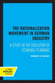 Book cover of: Rationalization Movement in German Industry. By: Robert A. Brady