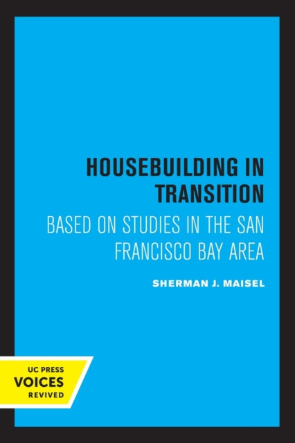 Book cover of: Housebuilding in Transition. By: Sherman J. Maisel
