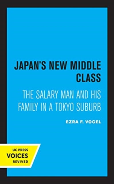 Book cover of: Japan's New Middle Class. By: Ezra F. Vogel