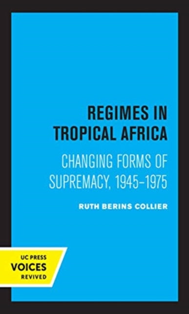 Book cover of: Regimes in Tropical Africa. By: Ruth Berins Collier