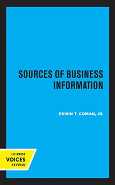 Book cover of: Sources of Business Information. By: Coman, Edwin T., Jr.