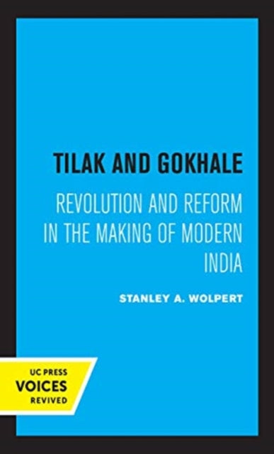Book cover of: Tilak and Gokhale. By: Stanley Wolpert