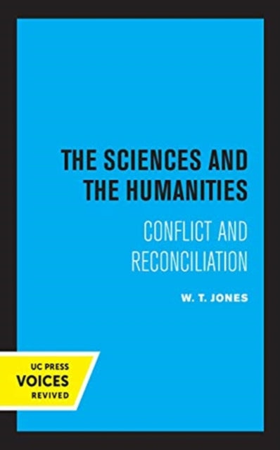 Book cover of: Sciences and the Humanities. By: W. T. Jones