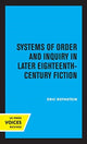 Book cover of: Systems of Order and Inquiry in Later Eighteenth-Century Fiction. By: Eric Rothstein