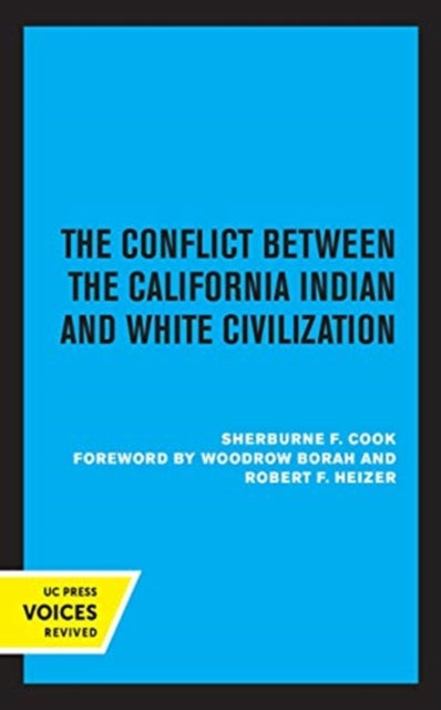 Book cover of: Conflict Between the California Indian and White Civilization. By: Sherburne F. Cook