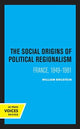 Book cover of: Social Origins of Political Regionalism. By: William Brustein