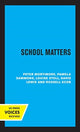 Book cover of: School Matters. By: Peter Mortimore