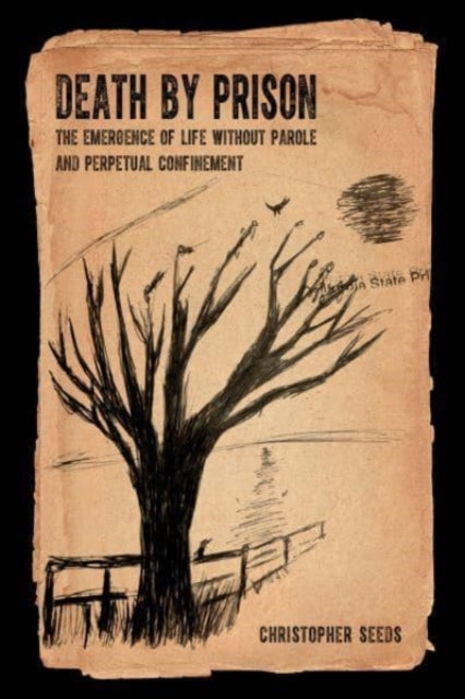 Book cover of: Death by Prison. By: Christopher Seeds