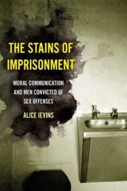 Book cover of: Stains of Imprisonment. By: Alice Ievins