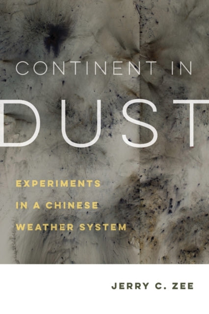 Book cover of: Continent in Dust. By: Jerry C. Zee