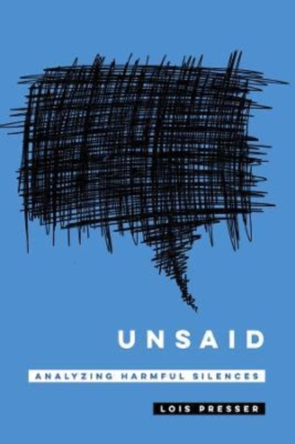 Book cover of: Unsaid. By: Lois Presser