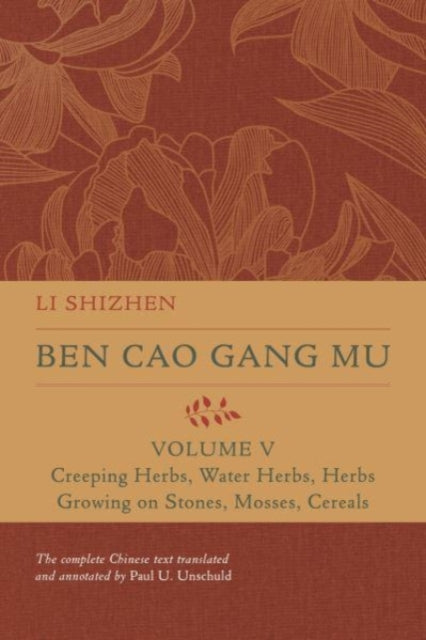 Book cover of: Ben Cao Gang Mu, Volume V. By: Li Shizhen