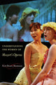 Book cover of: Understanding the Women of Mozart's Operas. By: Kristi Brown-Montesano