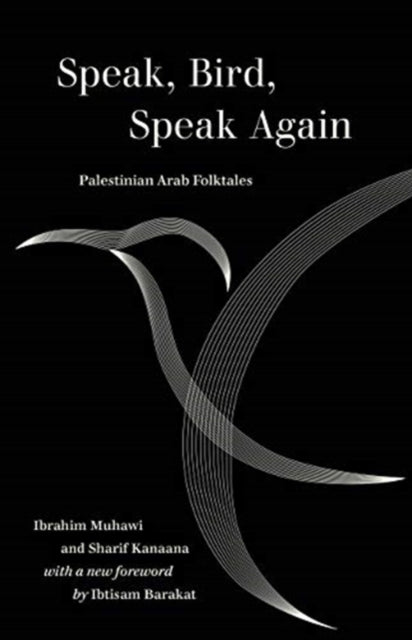 Book cover of: Speak, Bird, Speak Again. By: Ibrahim Muhawi
