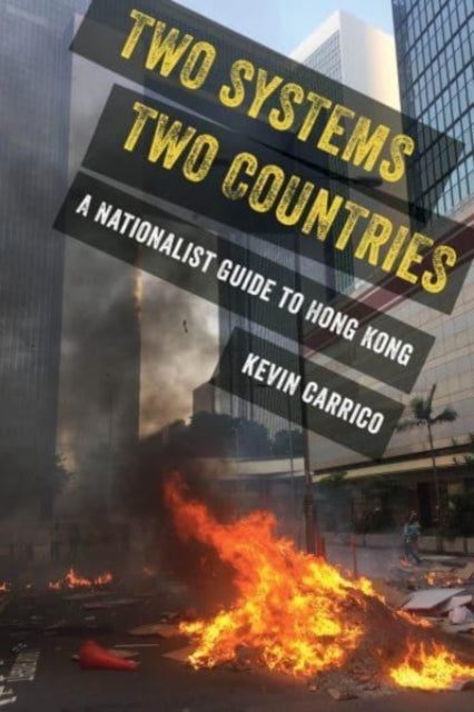 Book cover of: Two Systems, Two Countries. By: Kevin Carrico