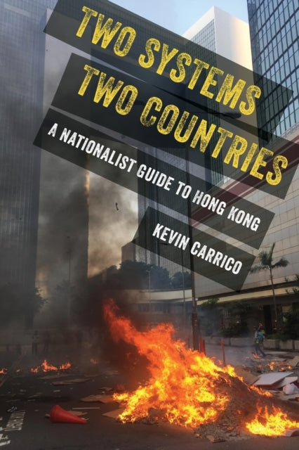 Book cover of: Two Systems, Two Countries. By: Kevin Carrico